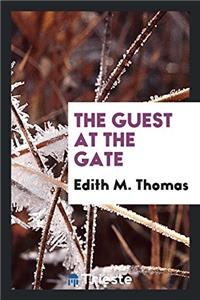 THE GUEST AT THE GATE