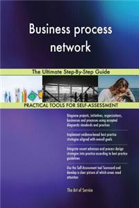 Business process network The Ultimate Step-By-Step Guide