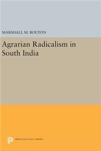 Agrarian Radicalism in South India