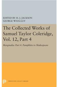 The Collected Works of Samuel Taylor Coleridge, Vol. 12, Part 4