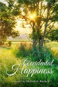 Accidental Happiness