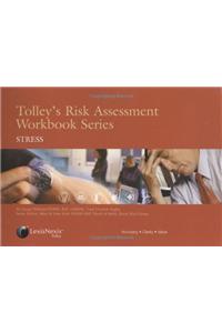 Tolley's Risk Assessment Workbook Series: Stress