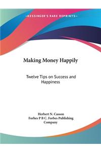 Making Money Happily