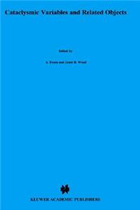 Cataclysmic Variables and Related Objects