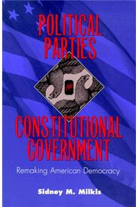 Political Parties and Constitutional Government