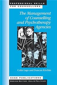 Management of Counselling and Psychotherapy Agencies