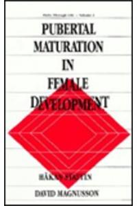 Pubertal Maturation in Female Development