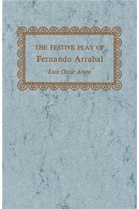 The Festive Play of Fernando Arrabal