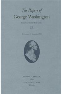 The Papers of George Washington: Revolutionary War Series, Volume 23