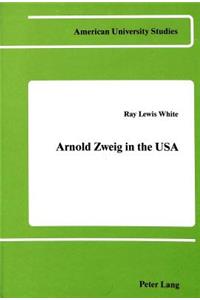 Arnold Zweig in the USA