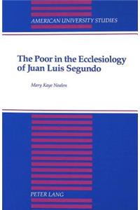 The Poor in the Ecclesiology of Juan Luis Segundo