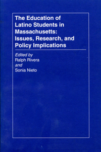 The Education of Latino Students in Massachusetts