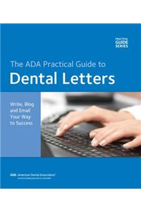 Dental Letters: Write, Blog and Email Your Way to Success