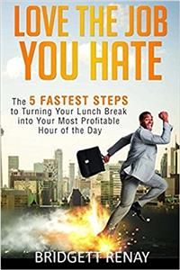 Love the Job You Hate