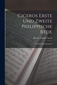 Ciceros Erste und Zweite Philippische Rede
