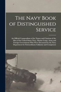 The Navy Book of Distinguished Service