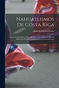 Nahuatlismos De Costa Rica