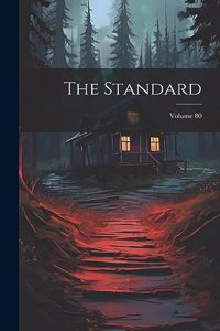 Standard; Volume 80
