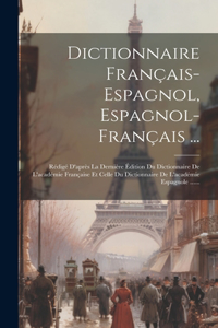 Dictionnaire Français-espagnol, Espagnol-français ...