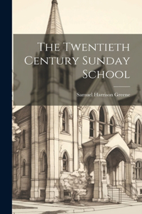 Twentieth Century Sunday School