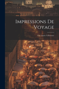 Impressions De Voyage