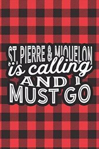 St. Pierre & Miquelon Is Calling And I Must Go