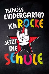 Tschüss Kindergarten ich rocke jetzt die Schule: Notizbuch für Schülerinnen und Schüler zur Einschulung, kariert mit 8 x 8 mm zum Rechnen lernen und für Rechenübungen, perfekt für den Erstklässler,