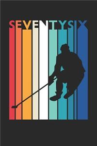 Hockey Notebook for 76 Year Old Women and Men - Vintage Hockey Journal - 76th Birthday Gift for Hockey Player Diary