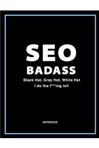 Seo Badass Notebook, Journal & Exercise Book