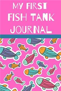 My First Fish Tank Journal