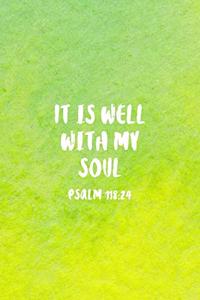 It Is Well With My Soul Psalm 118