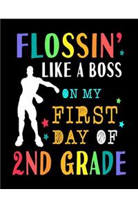 Flossin Like A Boss On My First Day Of 2nd Grade
