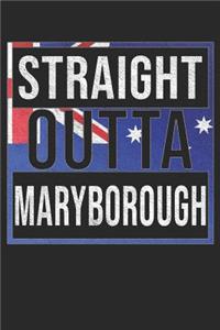 Straight Outta Maryborough