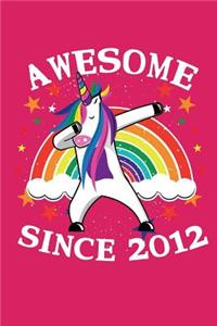Awesome Since 2012