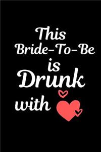 This Bride-To-Be Is Drunk With Love