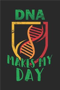 DNA Makes My Day