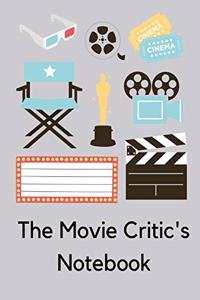 The Movie Critic's Notebook
