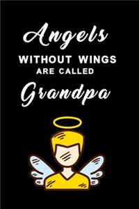 Angels without wings are called grandpa