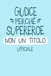 Giudice Perché Supereroe Non Un Titolo Ufficiale