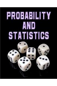 Probability and Statistics