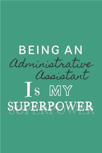 Being an Administrative Assistant is my Superpower
