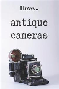 I Love Antique Cameras