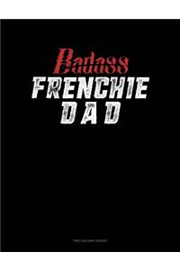 Badass Frenchie Dad