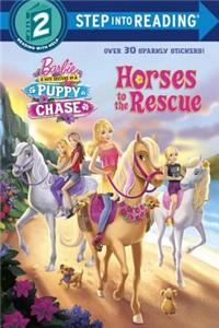 Horses to the Rescue (Barbie & Her Sisters In A Puppy Chase)