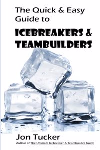 Quick & Easy Guide to Icebreakers & Teambuilders