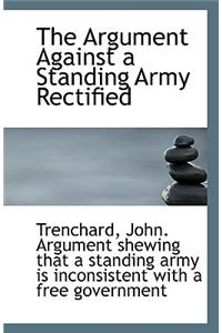 The Argument Against a Standing Army Rectified