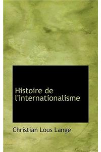 Histoire de L'Internationalisme