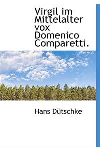 Virgil Im Mittelalter Vox Domenico Comparetti.