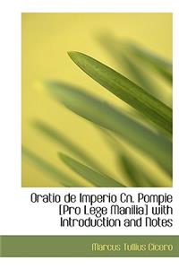 Oratio de Imperio Cn. Pompie [Pro Lege Manilia] with Introduction and Notes