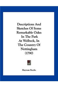 Descriptions And Sketches Of Some Remarkable Oaks